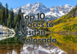 Mountain Views of Colorado with Top 10 Places to Visit in Colorado Text